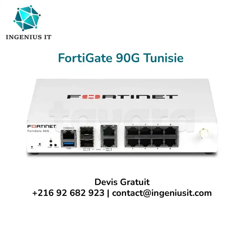 FortiGate 90G Tunisie - Devis Gratuit