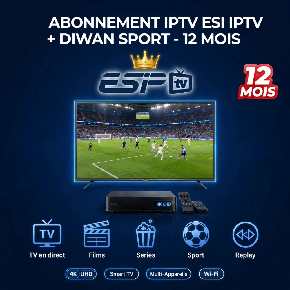 Abonnement IPTV ESIPTV PRO PLUS + Diwan Sport 12 Mois