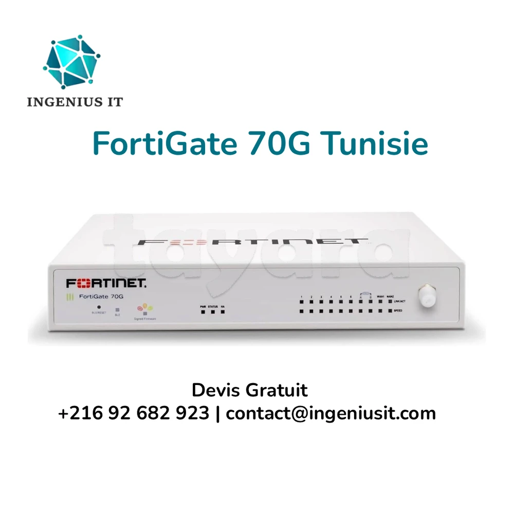 FortiGate 70G Tunisie - Devis Gratuit