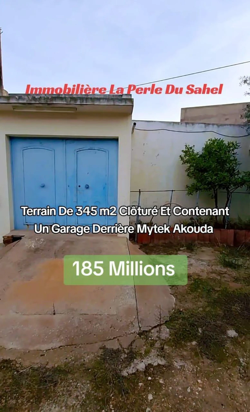 TERRAIN CLOTURÉ CONTENANT UN GARAGE DERRIÉRE MYTEK AKOUDA